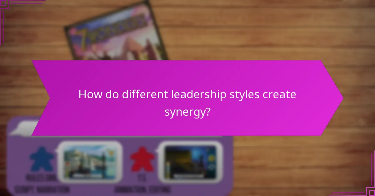 How do different leadership styles create synergy?