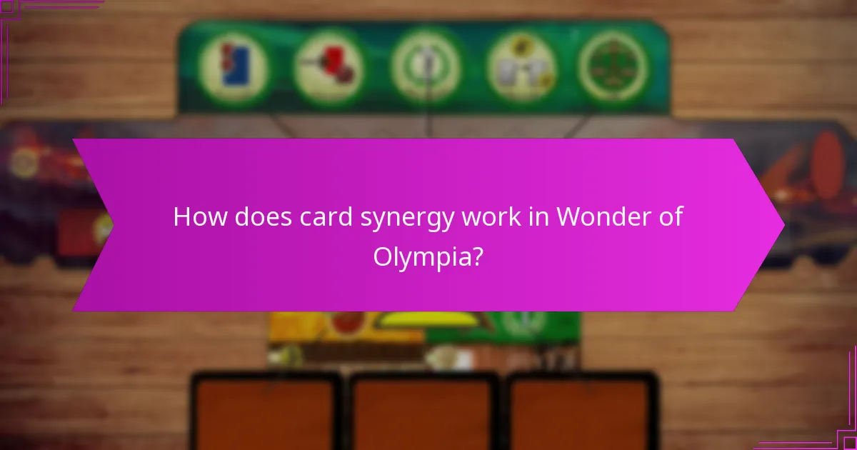 How does card synergy work in Wonder of Olympia?