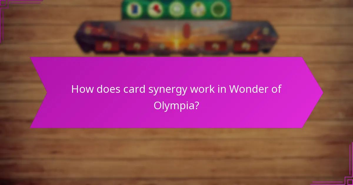 How does card synergy work in Wonder of Olympia?