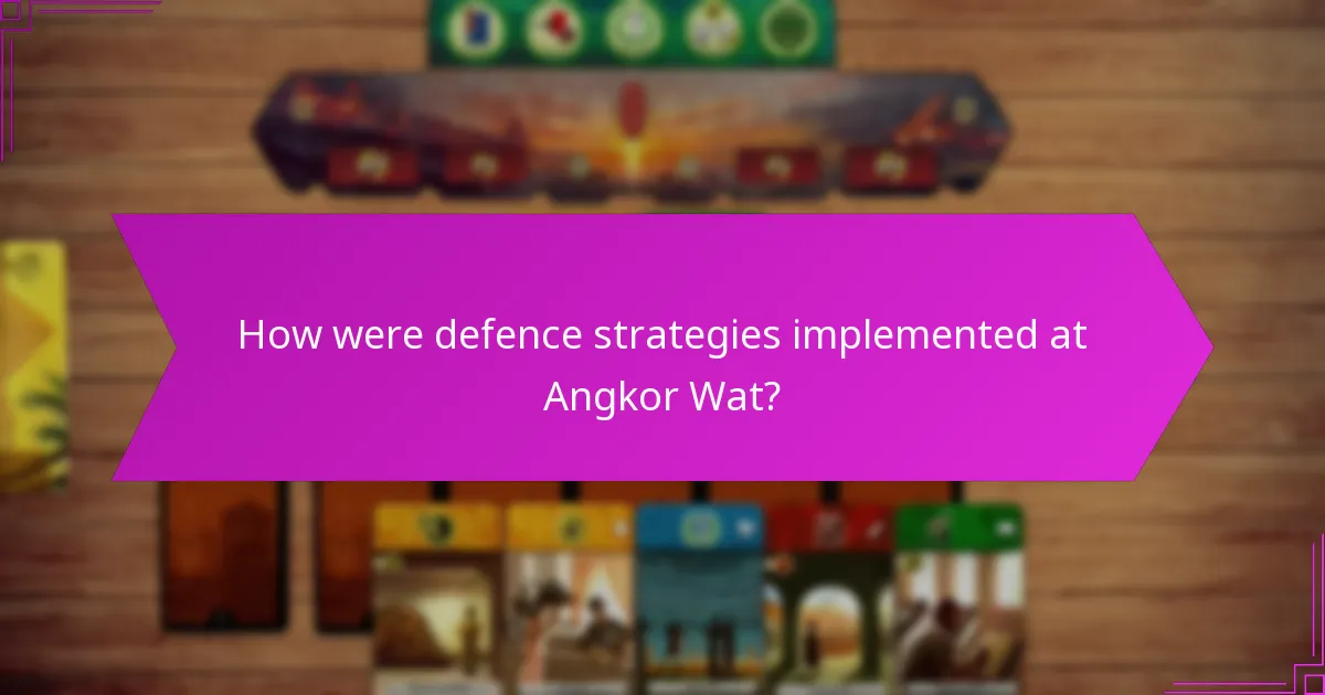 How were defence strategies implemented at Angkor Wat?